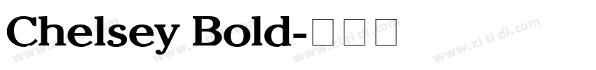 Chelsey Bold字体转换